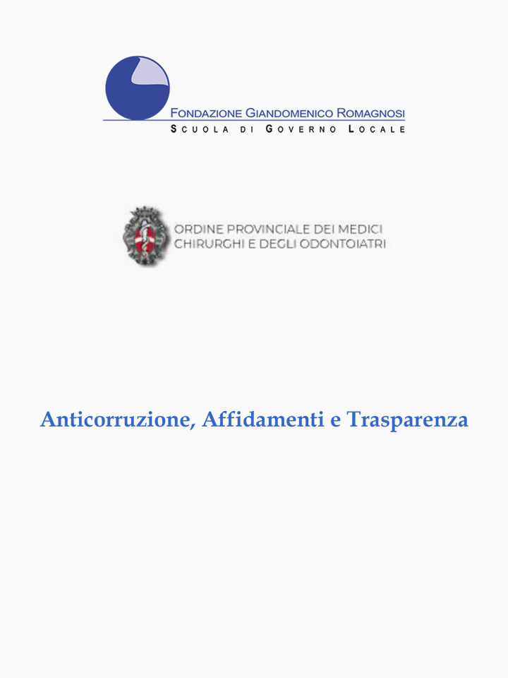 Anticorruzione, Affidamenti e Trasparenza - Fondazione Romagnosi, Scuola di Governo Locale, Pavia - Corso di Formazione Fondazione Romagnosi