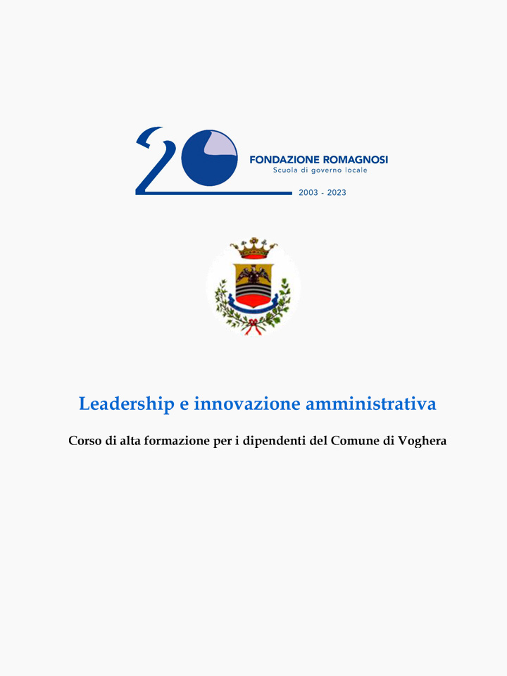 Leadership e innovazione amministrativa, Corso di alta formazione per i dipendenti del Comune di Voghera - Fondazione Romagnosi, Scuola di Governo Locale, Pavia - Corso di Formazione Fondazione Romagnosi