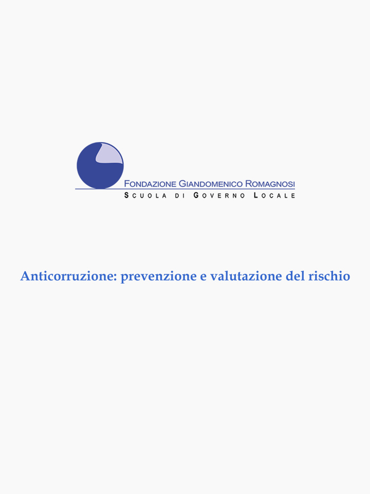 Anticorruzione: prevenzione e valutazione del rischio - Corsi di Formazione Fondazione Romagnosi