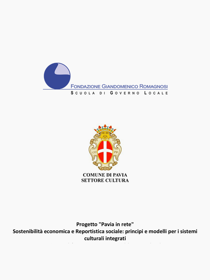 Progetto Pavia in rete Sostenibilità economica e Reportistica sociale: principi e modelli per i sistemi culturali integrati - Corsi di Formazione Fondazione Romagnosi