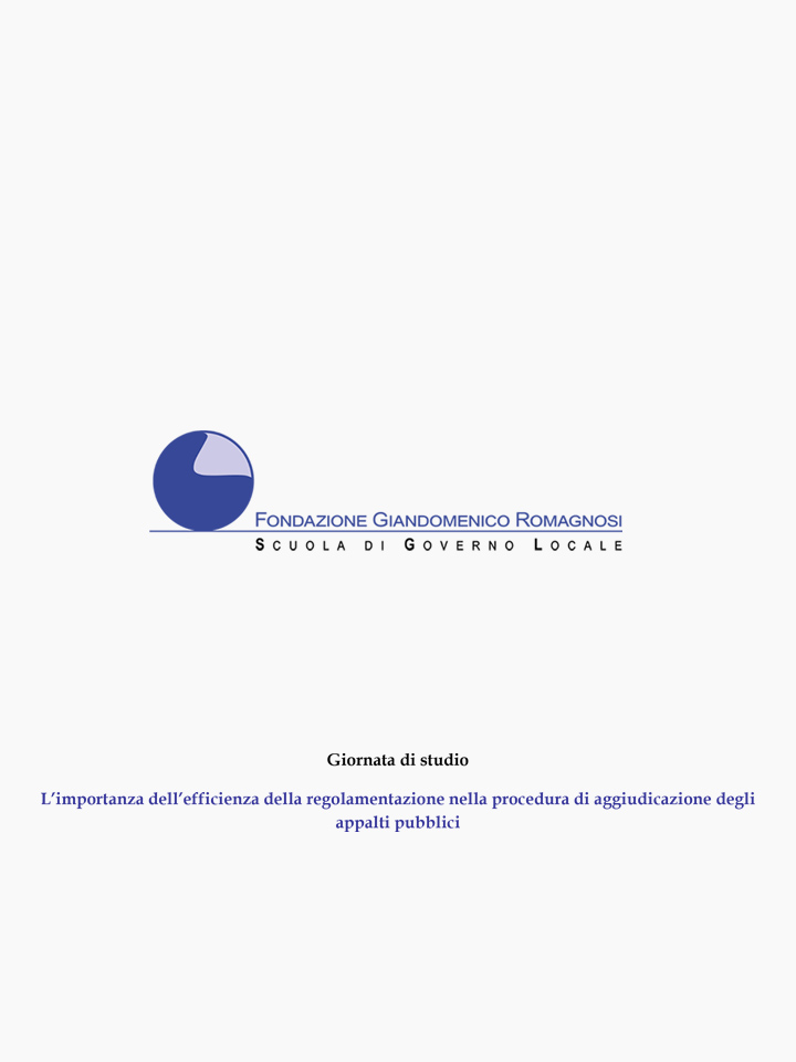 L’importanza dell’efficienza della regolamentazione nella procedura di aggiudicazione degli appalti pubblici - Corsi di Formazione Fondazione Romagnosi