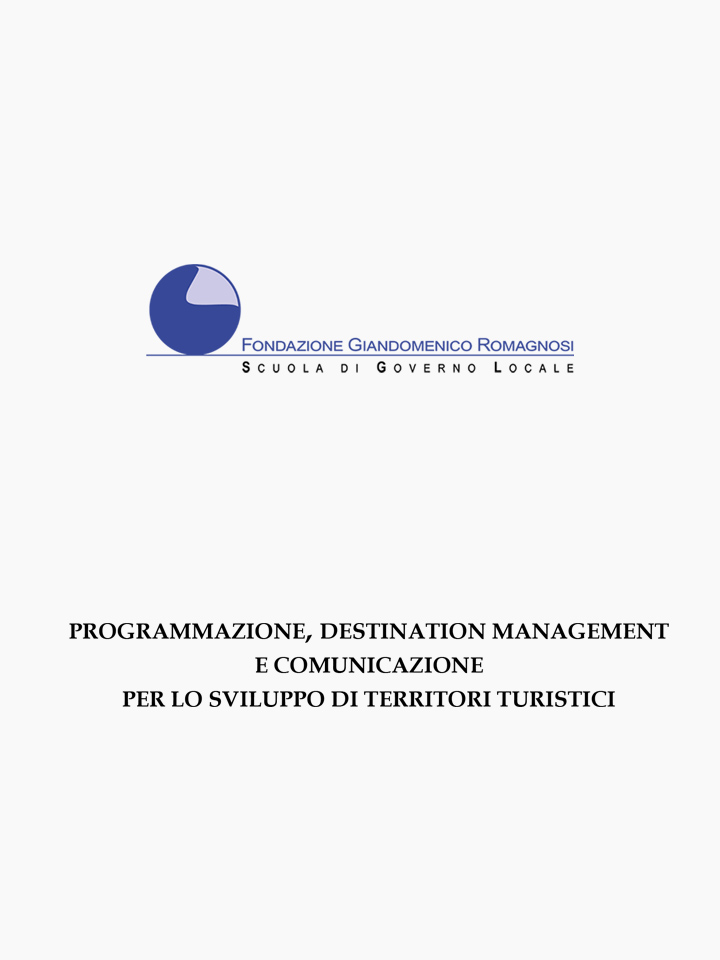 Programmazione, Destination Management e comunicazione per lo sviluppo di territori turistici - Corsi di Formazione Fondazione Romagnosi