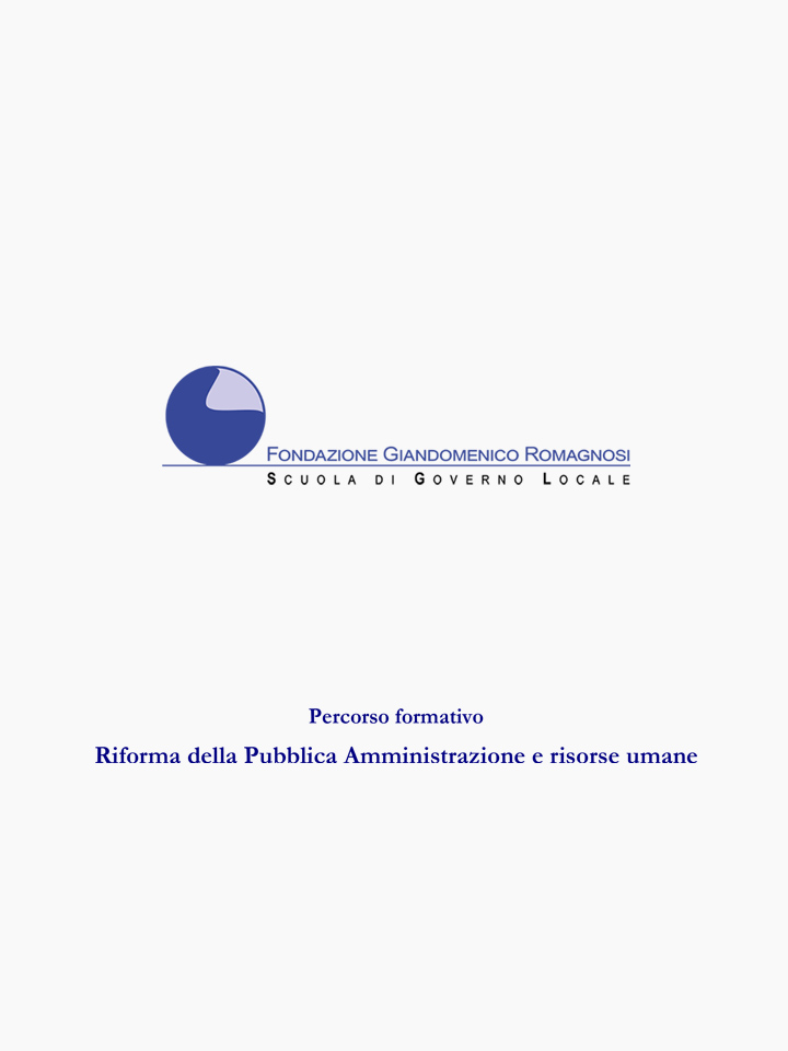 Riforma della Pubblica Amministrazione e risorse umane - Corsi di Formazione Fondazione Romagnosi