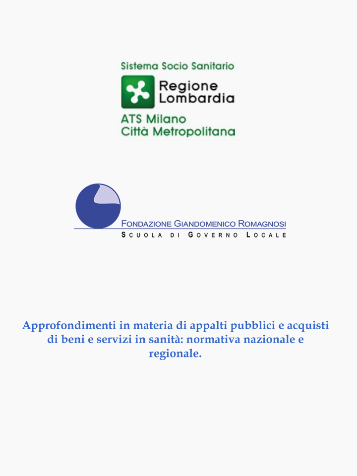 Approfondimenti in materia di appalti pubblici e acquisti di beni e servizi in sanità: normativa nazionale e regionale - Corsi di Formazione Fondazione Romagnosi