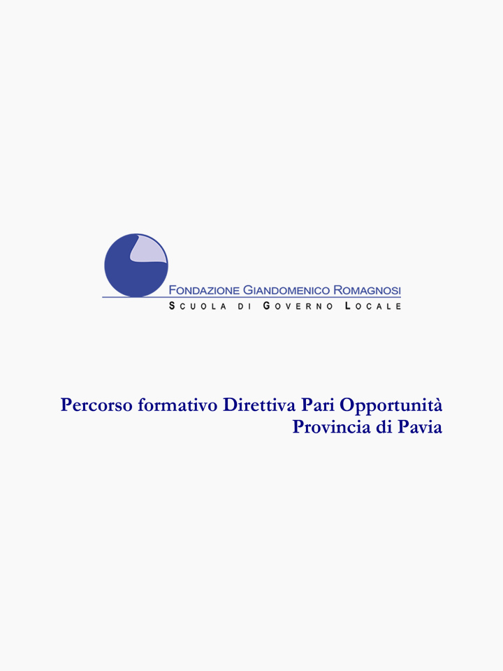 Pratiche di conciliazione e organizzazione del lavoro: un equilibrio possibile - Modulo II - Corso di formazione Fondazione Romagnosi