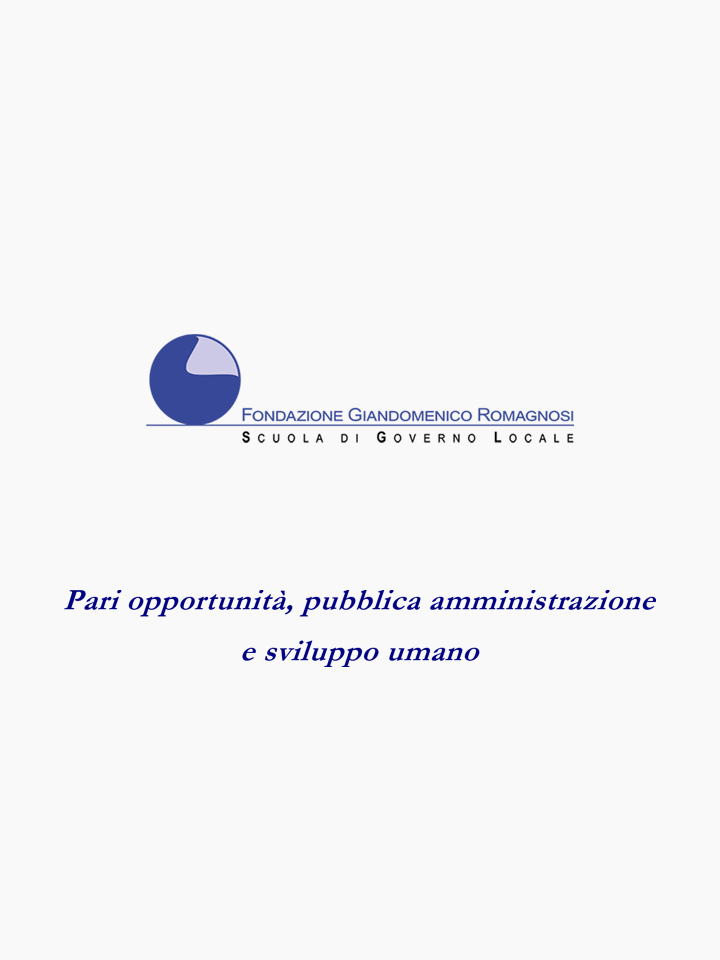 Pari opportunità, pubblica amministrazione e sviluppo umano - Convegno di apertura, Corso di formazione Fondazione Romagnosi