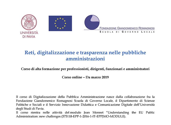 Reti, digitalizzazione e trasparenza nelle pubbliche amministrazioni - Corsi di Formazione Fondazione Romagnosi Reti, digitalizzazione e trasparenza nelle pubbliche amministrazioni - Corsi di Formazione Fondazione Romagnosi