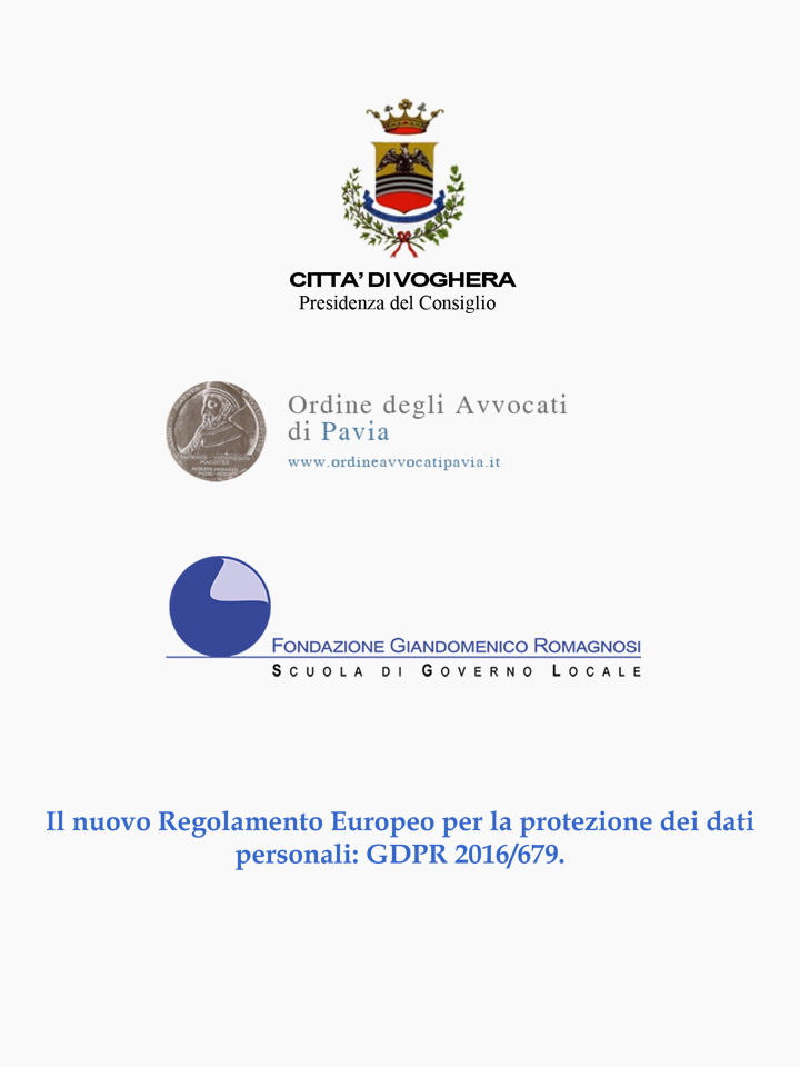 Il nuovo Regolamento Europeo per la protezione dei dati personali: GDPR 2016/679 - Corsi di Formazione Fondazione Romagnosi