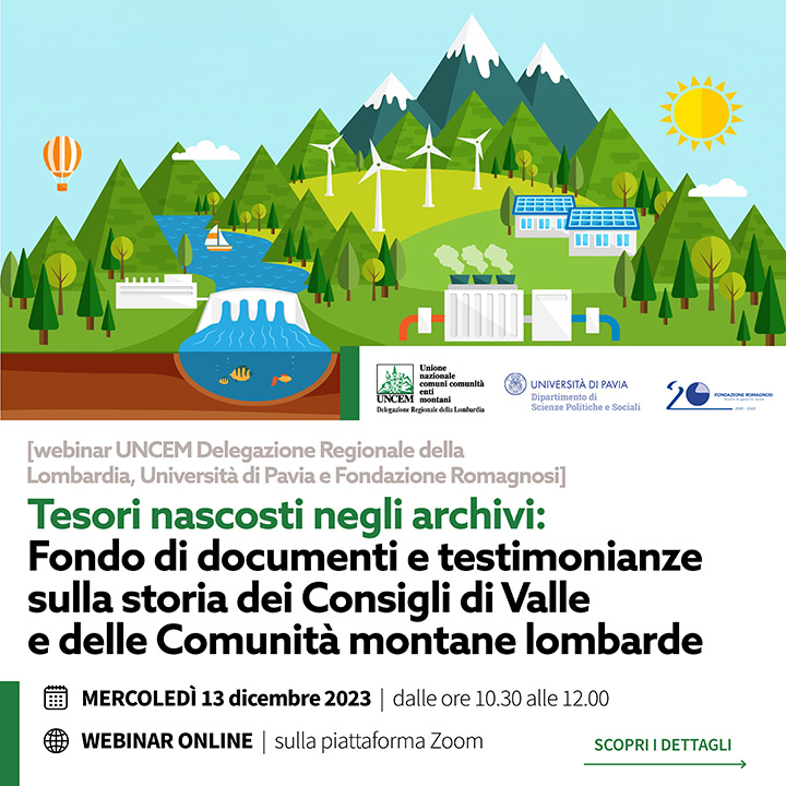 Tesori nascosti negli archivi: Fondo di documenti e testimonianze sulla storia dei Consigli di Valle e delle Comunità montane lombarde - webinar UNCEM Delegazione Regionale della Lombardia, Università di Pavia e Fondazione Romagnosi