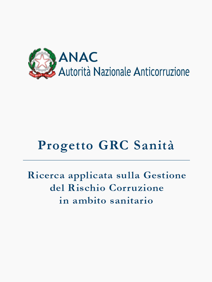 GRC SANITA' - RICERCA APPLICATA SULLA GESTIONE DEL RISCHIO CORRUZIONE IN AMBITO SANITARIO (PROGETTO 2021)