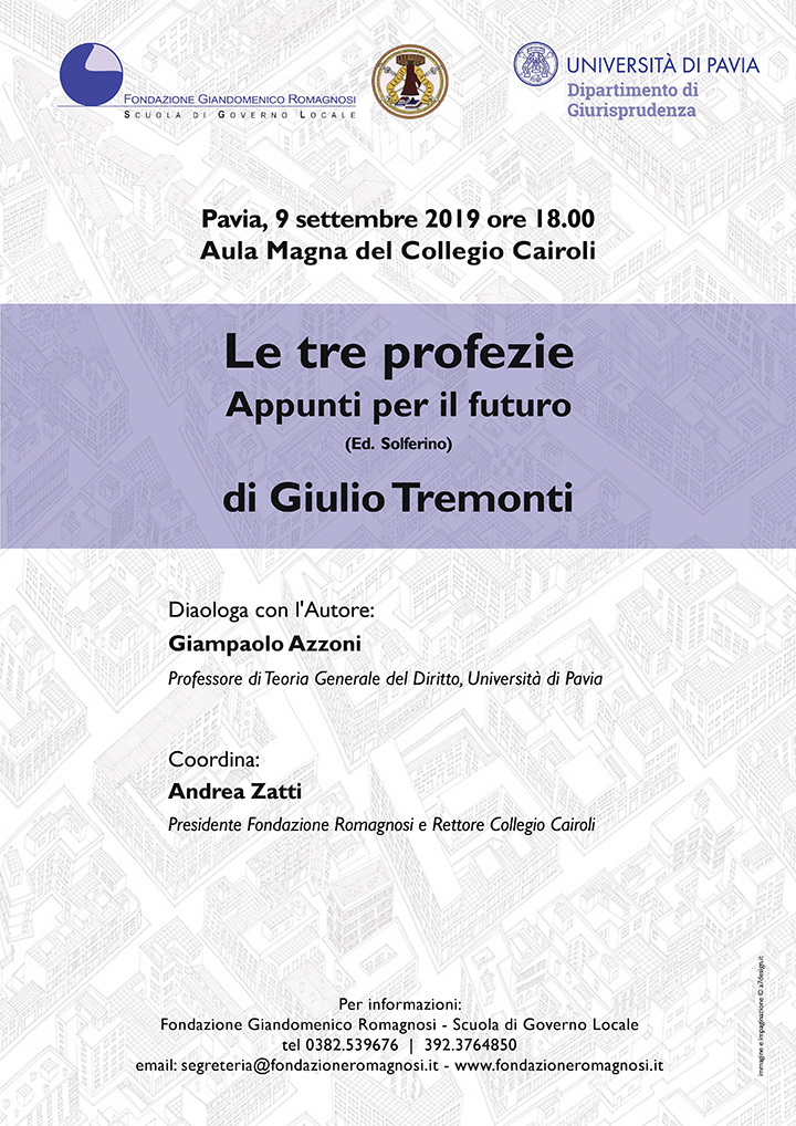 Le tre profezie. Appunti per il futuro di Giulio Tremonti - Convegni e Seminari Fondazione Romagnosi