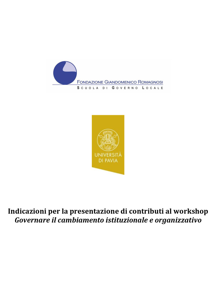 Governare il cambiamento istituzionale e organizzativo: le pubbliche amministrazioni e la sfida dello sviluppo - Convegni e Seminari Fondazione Romagnosi, Scuola di governo locale