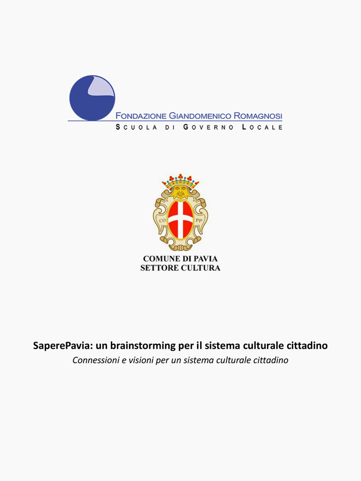 SaperePavia: un brainstorming per il sistema culturale cittadino - Convegni e Seminari Fondazione Romagnosi