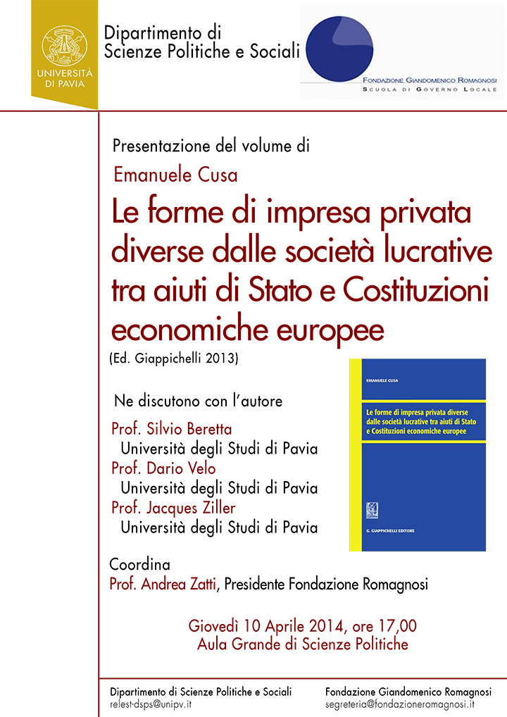 Le forme di impresa privata diverse dalle società lucrative tra aiuti di Stato e Costituzioni economiche europee - Convegni e Seminari Fondazione Romagnosi, Scuola di governo locale