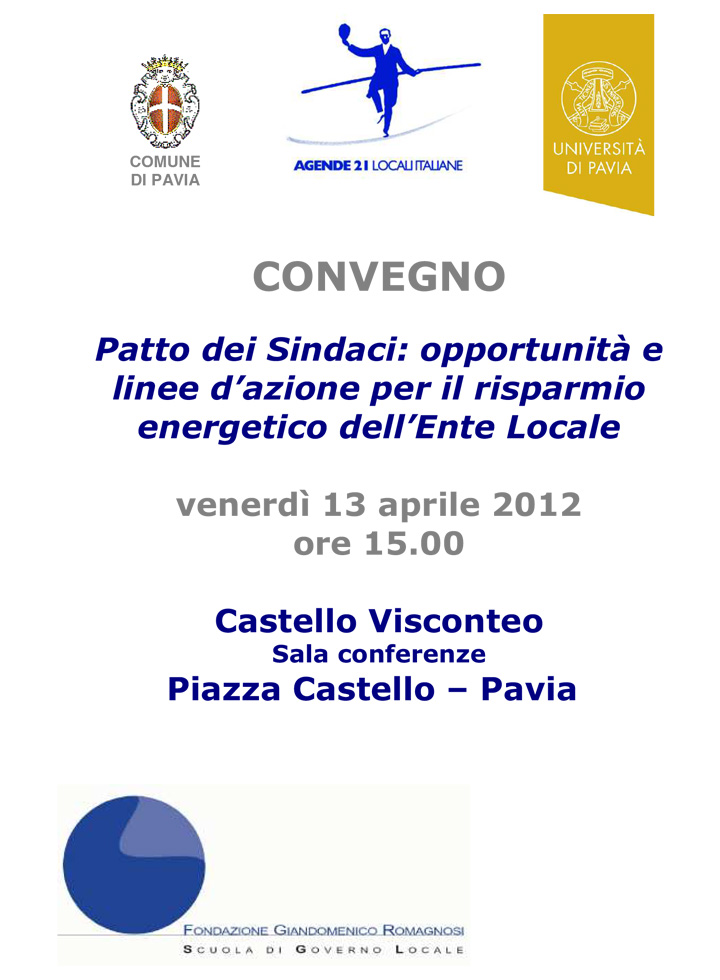 Patto dei Sindaci, opportunità e linee d’azione per il risparmio energetico dell’Ente Locale - Convegni e Seminari Fondazione Romagnosi, Scuola di governo locale