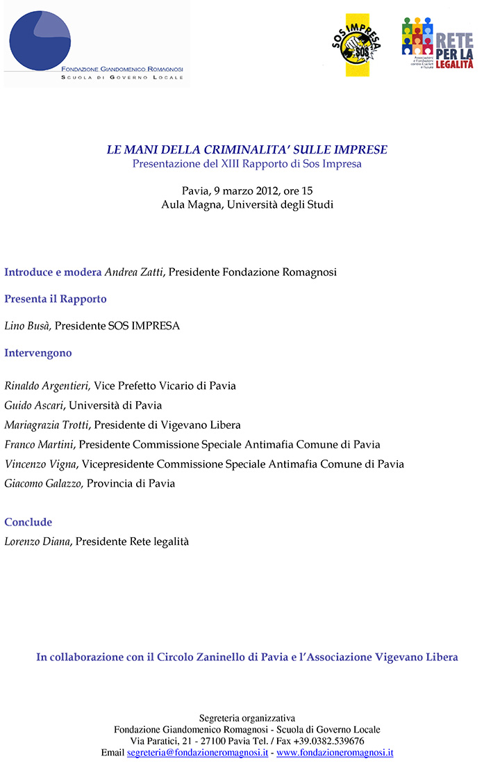 Le mani della criminalità sulle imprese. Presentazione del XIII Rapporto di Sos Impresa - Convegni e Seminari Fondazione Romagnosi, Scuola di governo locale