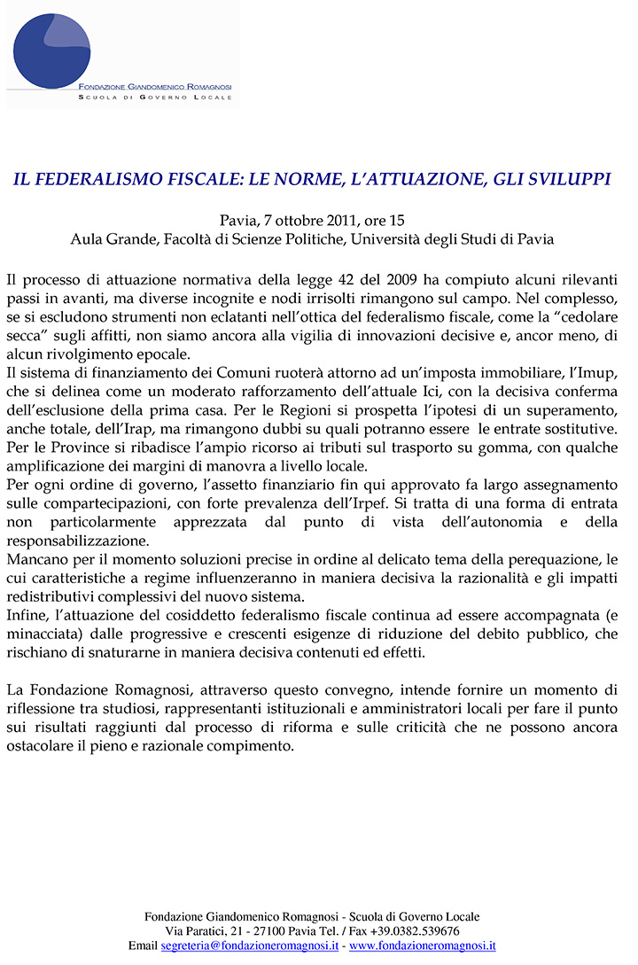 Il federalismo fiscale: le norme, l'attuazione, gli sviluppi - Convegni e Seminari Fondazione Romagnosi, Scuola di governo locale