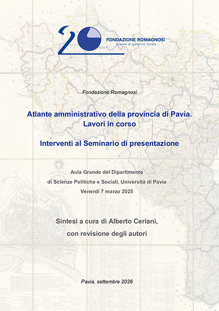 Atlante amministrativo della provincia di Pavia. Lavori in corso. Interventi al Seminario di presentazione