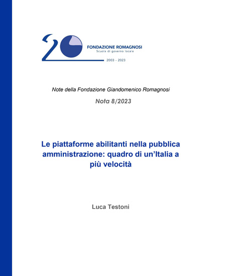 Le piattaforme abilitanti nella pubblica amministrazione: quadro di un'Italia a più velocità - Nota 8-2023, Fondazione Romagnosi