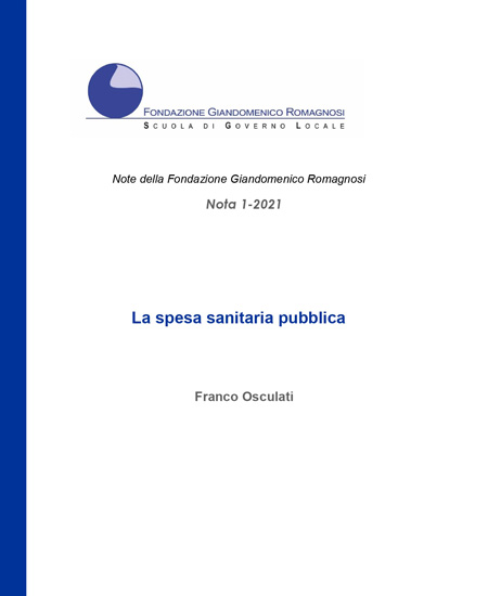 La spesa sanitaria pubblica - Nota 1-2021, Fondazione Romagnosi