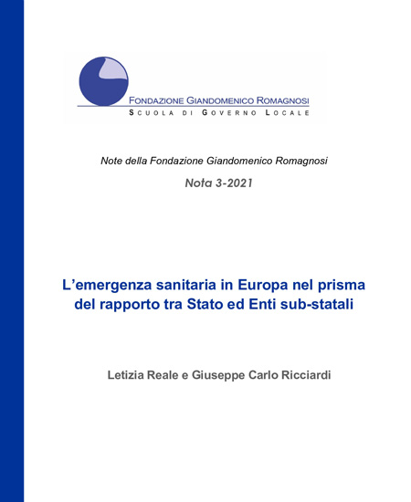 L'emergenza sanitaria in Europa nel prisma del rapporto tra Stato ed Enti sub-statali - Nota 3-2021, Fondazione Romagnosi