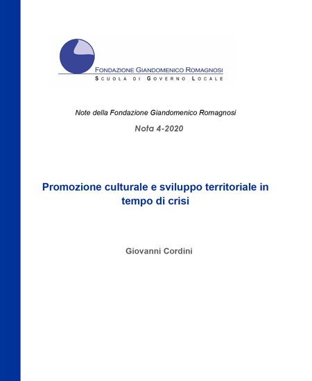 Promozione culturale e sviluppo territoriale in tempo di crisi. Nota 4-2020, Fondazione Romagnosi