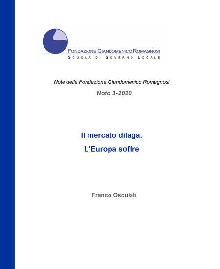 Il mercato dilaga. L'Europa soffre. Nota 3-2020, Fondazione Romagnosi