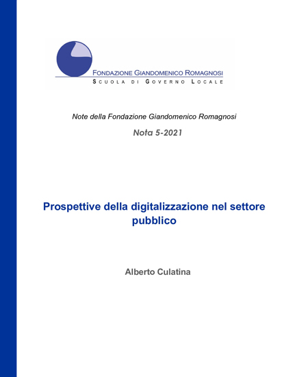 Prospettive della digitalizzazione nel settore pubblico - Nota 5-2021, Fondazione Romagnosi
