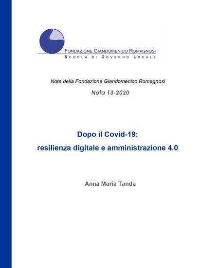 Dopo il Covid-19: resilienza digitale e amministrazione 4.0. Nota 13-2020, Fondazione Romagnosi