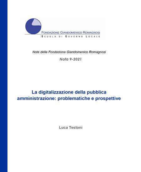 La digitalizzazione della pubblica amministrazione: problematiche e prospettive - Nota 9-2021, Fondazione Romagnosi