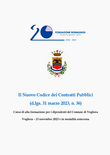 Il Nuovo Codice dei Contratti Pubblici (d.lgs. 31 marzo 2023, n.36). Corso di alta formazione per i dipendenti del Comune di Voghera