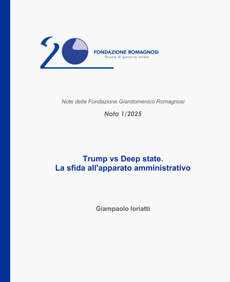 Trump vs Deep state. La sfida all'apparato amministrativo - Nota 1-2025, Fondazione Romagnosi