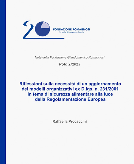 Riflessioni sulla necessità di un aggiornamento dei modelli organizzativi ex D.lgs. n. 231/2001 in tema di sicurezza alimentare alla luce della Regolamentazione Europea - Nota 2-2025, Fondazione Romagnosi
