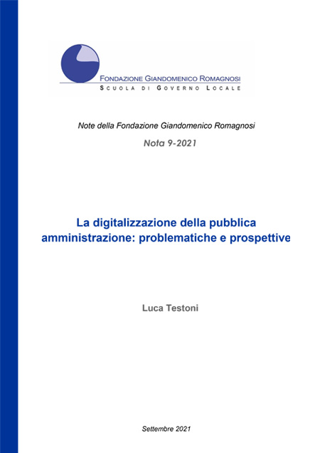 La digitalizzazione della pubblica amministrazione: problematiche e prospettive - Nota 9 - 2021 Fondazione Romagnosi