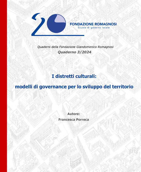 I distretti culturali: modelli di governance per lo sviluppo del territorio - Quaderno 3/2024 Fondazione Romagnosi