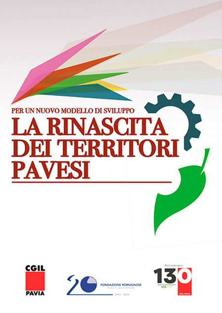 Per un nuovo modello di sviluppo. La rinascita dei territori pavesi. Pubblicazioni Fondazione Romagnosi