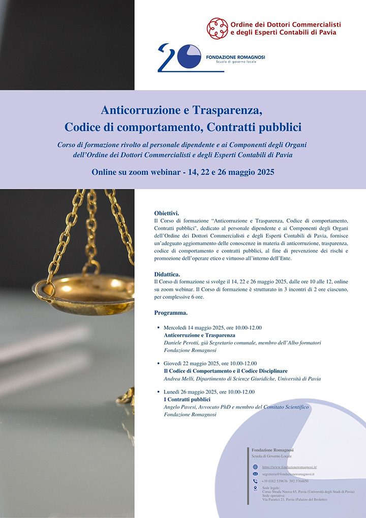 Anticorruzione e Trasparenza, Codice di comportamento, Contratti pubblici. Corso di formazione rivolto al personale dipendente e ai Componenti degli Organi dell’Ordine dei Dottori Commercialisti e degli Esperti Contabili di Pavia. Corso di Formazione Fondazione Romagnosi