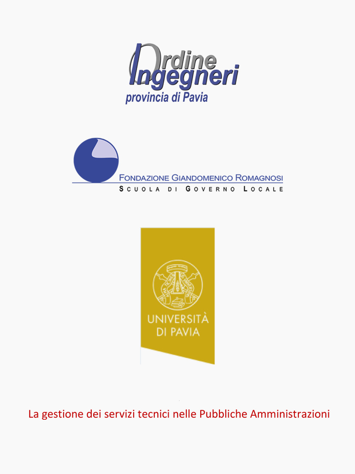La gestione dei servizi tecnici nelle Pubbliche Amministrazioni - Corsi di Formazione Fondazione Romagnosi