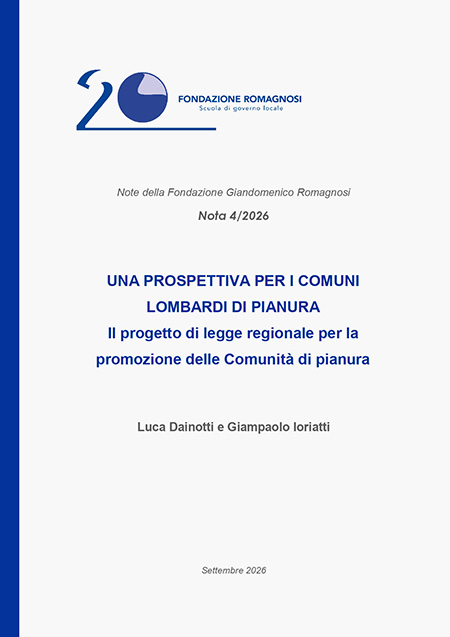 Nota 4-2026, Fondazione Romagnosi. Una prospettiva per i Comuni lombardi di Pianura. Il progetto di Legge Regionale per la promozione delle comunità di pianura